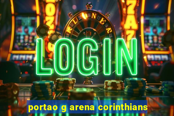 portao g arena corinthians